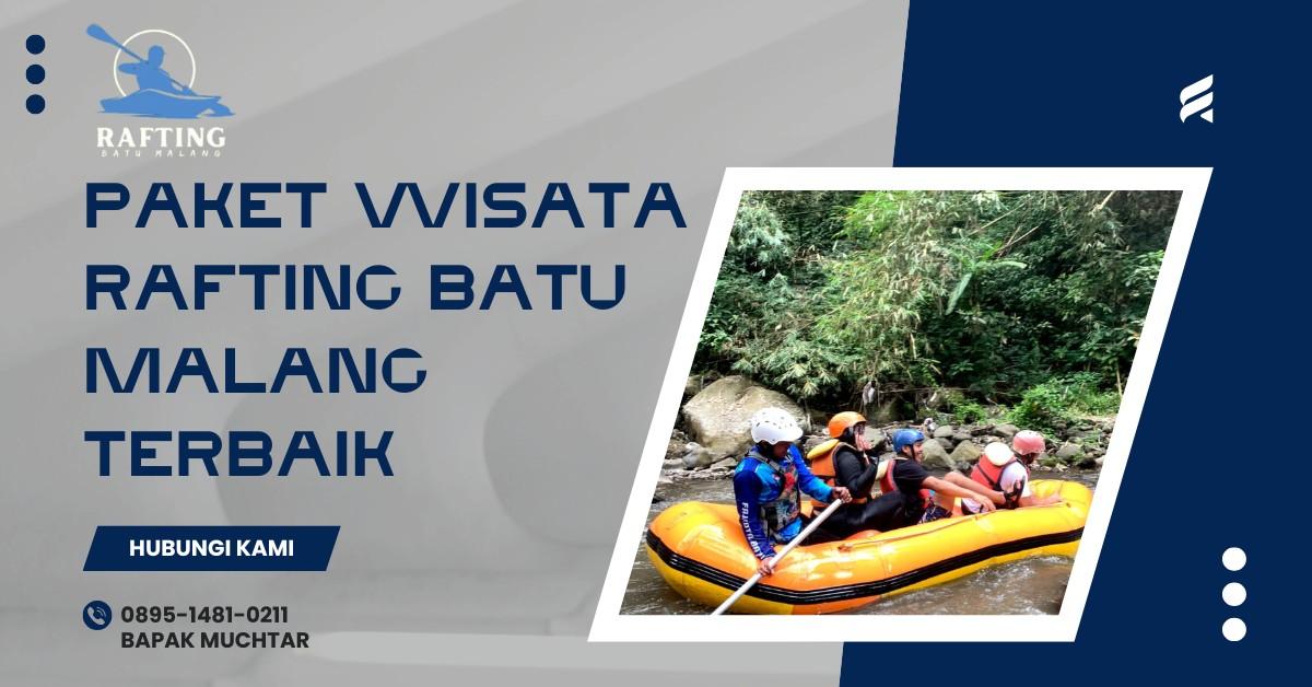PAKET WISATA RAFTING BATU MALANG TERBAIK | RAFTING BATU | 0895-1481-0211