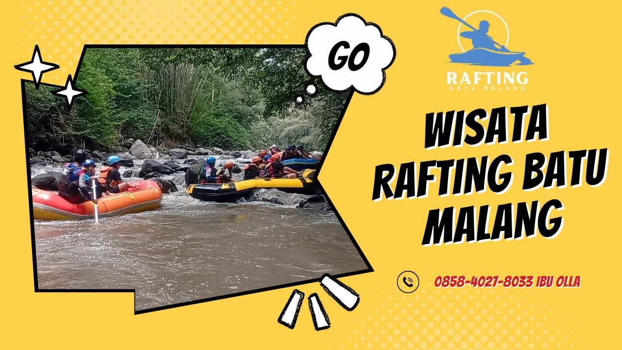 WISATA RAFTING BATU MALANG | RAFTING BATU | 0858-4027-8033
