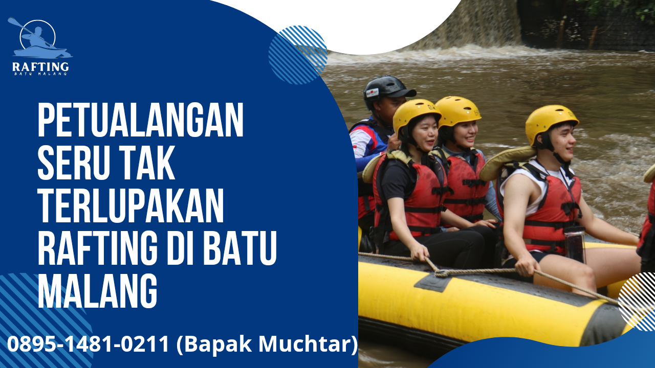 HARGA RAFTING BATU MALANG | RAFTING BATU | 0895-1481-0211