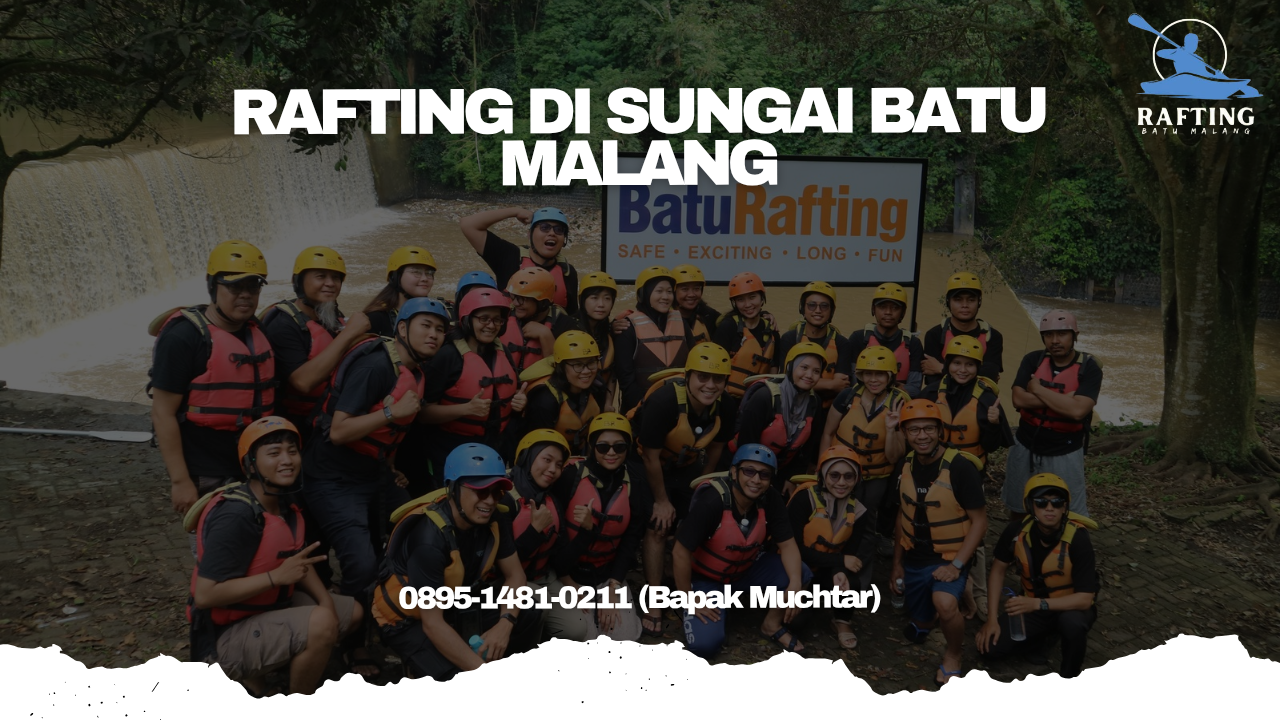 RAFTING DI SUNGAI BATU MALANG | RAFTING BATU | 0895-1481-0211