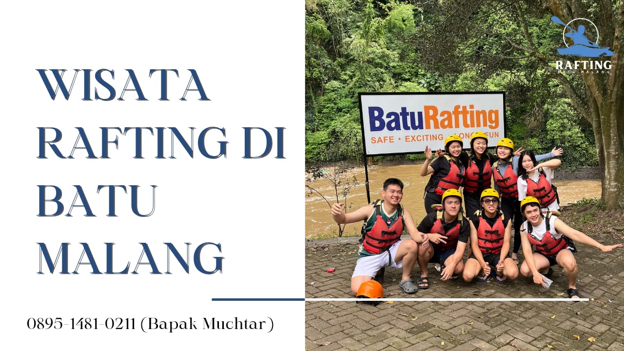 WISATA RAFTING DI BATU MALANG | RAFTING BATU | 0895-1481-0211