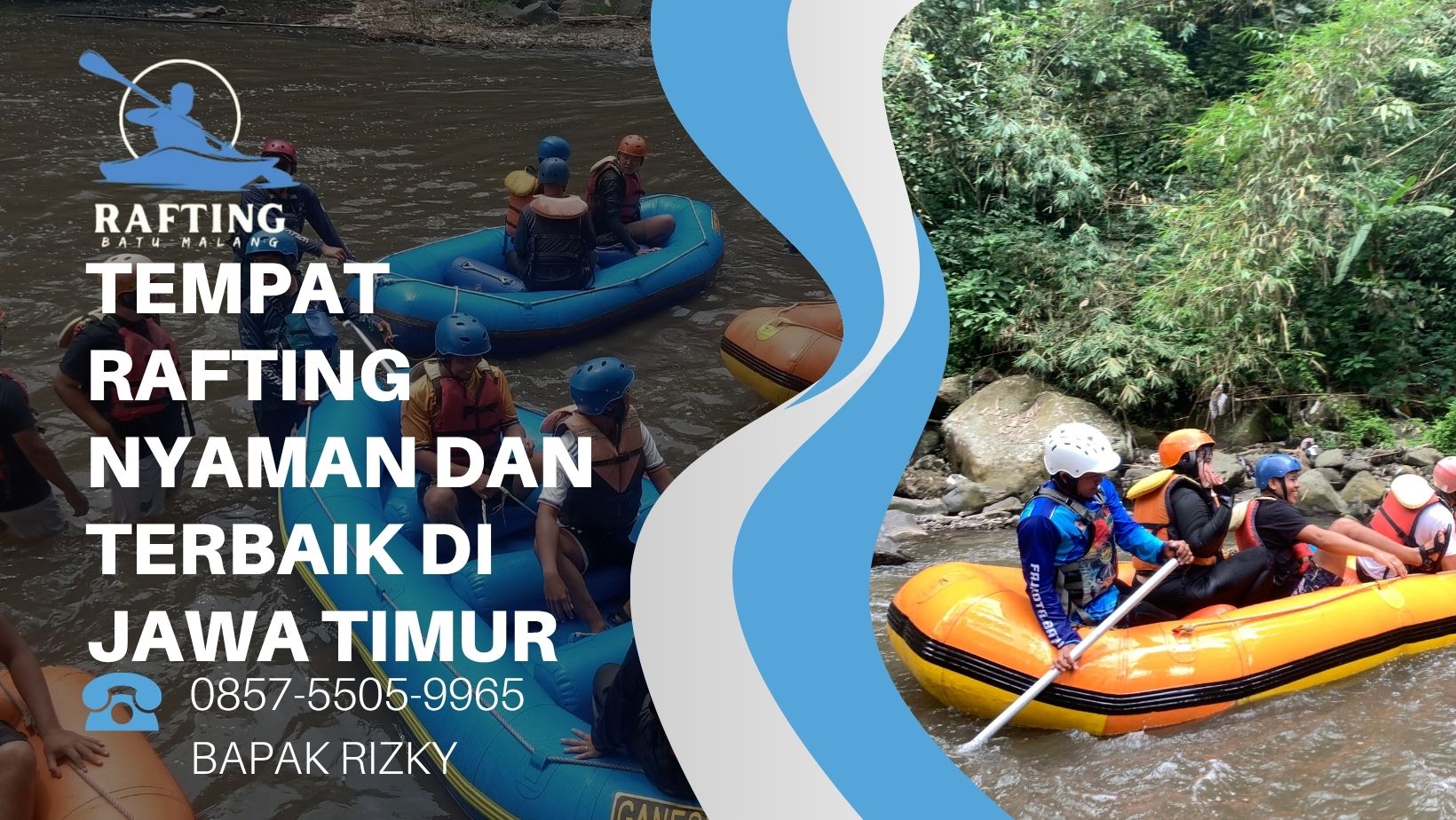 TEMPAT RAFTING NYAMAN DAN TERBAIK DI JAWA TIMUR | RAFTING BATU | 0857-5505-9965