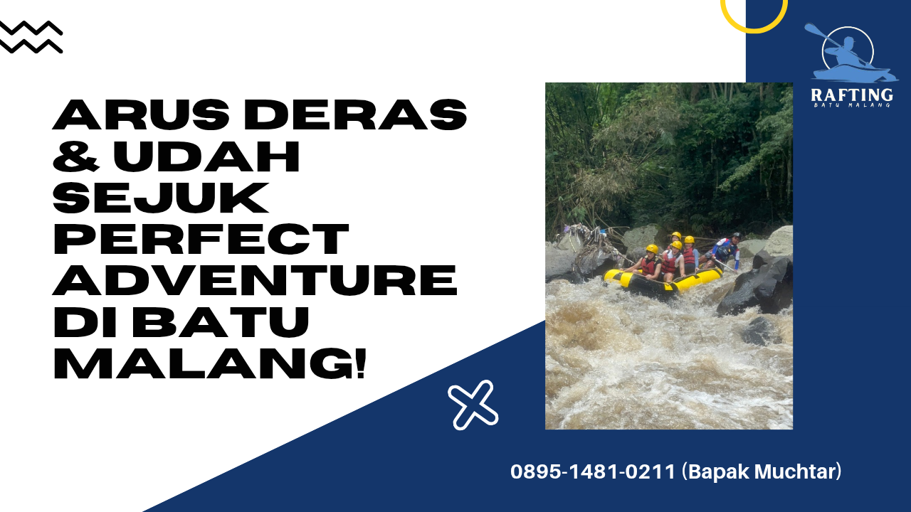 REKOMENDASI RAFTING MURAH DI BATU MALANG | RAFTING BATU | 0895-1481-0211