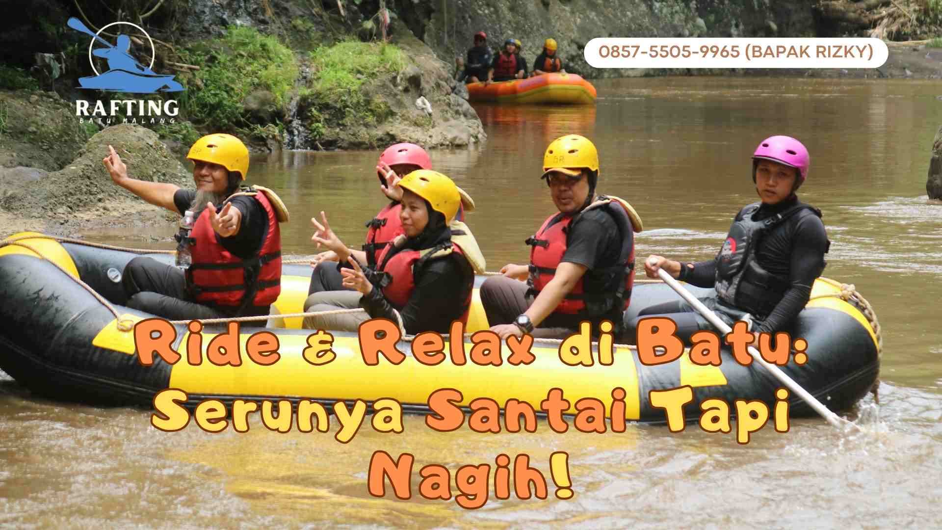 DESTINASI SERU DI BATU MALANG, RAFTING YANG BIKIN KETAGIHAN!